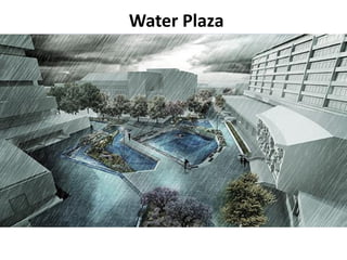 Water Plaza
 