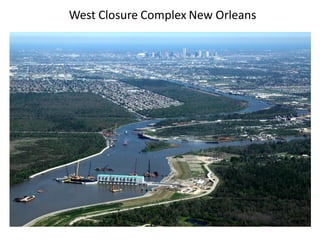 West Closure Complex New Orleans
 