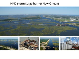 IHNC storm surge barrier New Orleans
 