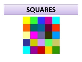 SQUARES