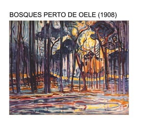 BOSQUES PERTO DE OELE (1908)
 
