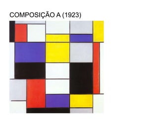COMPOSIÇÃO A (1923)
 