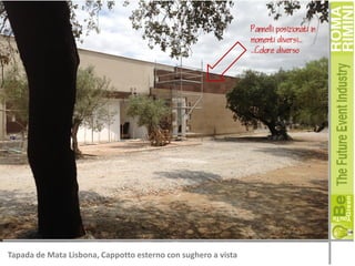 Pannelli posizionati in
momenti diversi..
..Colore diverso

Tapada de Mata Lisbona, Cappotto esterno con sughero a vista

 