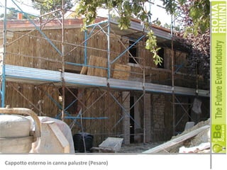 Cappotto esterno in canna palustre (Pesaro)

 