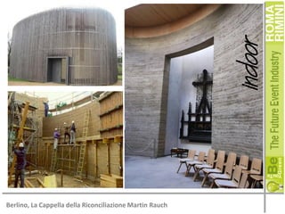 indoor
Berlino, La Cappella della Riconciliazione Martin Rauch

 