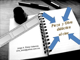 [object Object],[object Object],Jorge A. Pérez Valencia [email_address] 