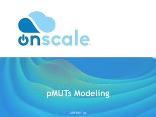 pMUTs Modeling
CONFIDENTIAL
 