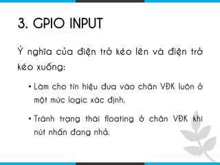 Gpio Floating Input Lập Trình GPIO Trên STM32: Kiến Thức Cơ Bản, Thực Hành và Kỹ Thuật Nâng ...