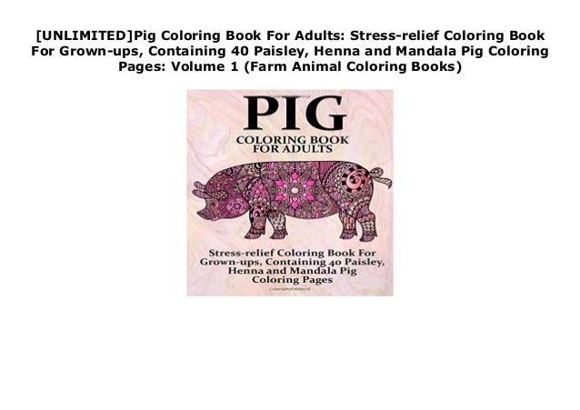 Download Unlimited Pig Coloring Book For Adults Stress Relief Coloring Book