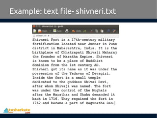 Example: text file- shivneri.txt
 