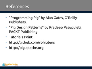 Apache Pig: A big data processor