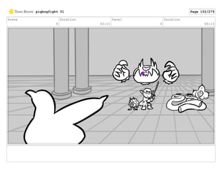 Scene
9
Duration
02:11
Panel
6
Duration
00:13
pigbogfight 01 Page 102/279
 