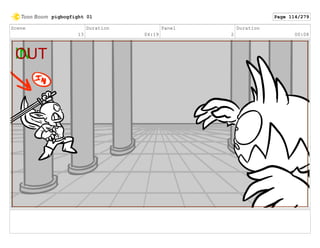 Scene
13
Duration
04:19
Panel
2
Duration
00:08
pigbogfight 01 Page 114/279
 