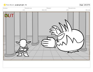 Scene
13
Duration
04:19
Panel
13
Duration
00:14
pigbogfight 01 Page 125/279
 