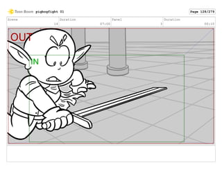 Scene
14
Duration
07:00
Panel
3
Duration
00:10
pigbogfight 01 Page 128/279
 