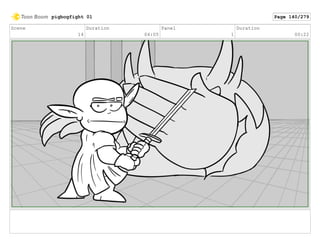 Scene
14
Duration
04:05
Panel
1
Duration
00:22
pigbogfight 01 Page 140/279
 