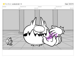 Scene
16
Duration
10:12
Panel
14
Duration
00:01
pigbogfight 01 Page 169/279
 