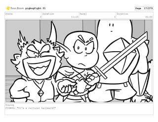 Scene
3
Duration
11:10
Panel
3
Duration
01:01
Dialog
PIGBOG: "It's a cultural hallmark!"
pigbogfight 01 Page 17/279
 