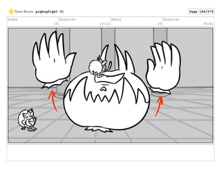 Scene
16
Duration
10:12
Panel
29
Duration
00:01
pigbogfight 01 Page 184/279
 