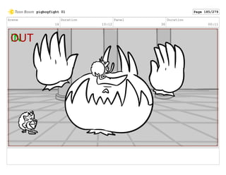 Scene
16
Duration
10:12
Panel
30
Duration
00:11
pigbogfight 01 Page 185/279
 