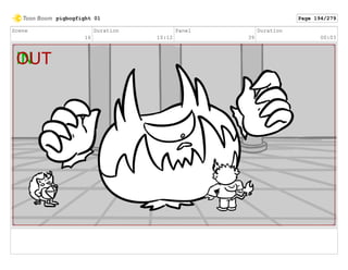 Scene
16
Duration
10:12
Panel
39
Duration
00:03
pigbogfight 01 Page 194/279
 