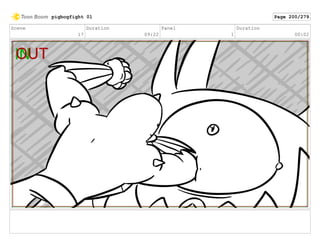 Scene
17
Duration
09:22
Panel
1
Duration
00:02
pigbogfight 01 Page 200/279
 