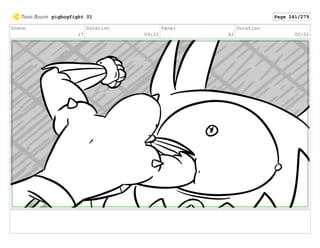 Scene
17
Duration
09:22
Panel
42
Duration
00:01
pigbogfight 01 Page 241/279
 