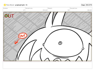 Scene
17
Duration
09:22
Panel
51
Duration
00:02
pigbogfight 01 Page 250/279
 