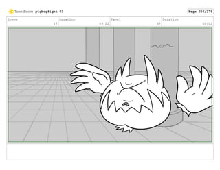 Scene
17
Duration
09:22
Panel
57
Duration
00:02
pigbogfight 01 Page 256/279
 