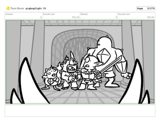 Scene
2
Duration
03:12
Panel
3
Duration
00:01
pigbogfight 01 Page 5/279
 