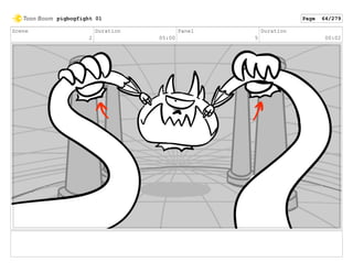 Scene
2
Duration
05:00
Panel
5
Duration
00:02
pigbogfight 01 Page 64/279
 