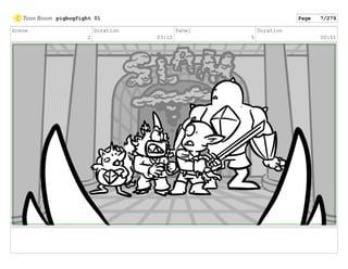 Scene
2
Duration
03:12
Panel
5
Duration
00:01
pigbogfight 01 Page 7/279
 