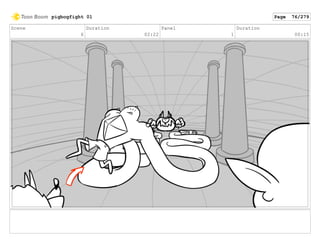 Scene
6
Duration
02:22
Panel
1
Duration
00:15
pigbogfight 01 Page 76/279
 