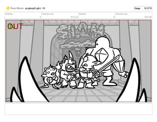 Scene
2
Duration
03:12
Panel
6
Duration
00:04
pigbogfight 01 Page 8/279
 
