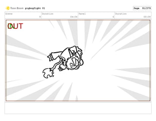 Scene
8
Duration
04:06
Panel
6
Duration
00:08
pigbogfight 01 Page 91/279
 