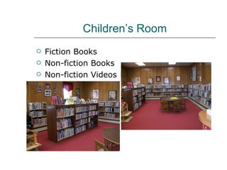 Children’s Room Fiction Books Non-fiction Books Non-fiction Videos 