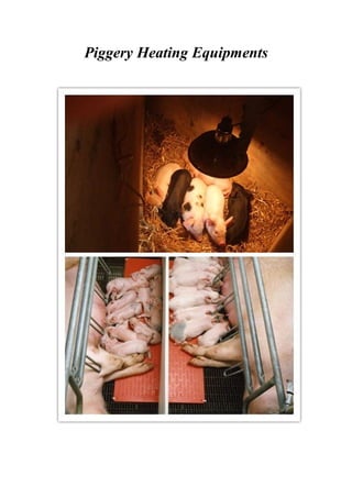 Piggery Heating Equipments
 