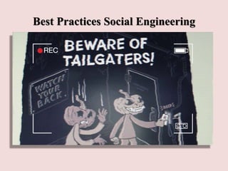 Best Practices Social Engineering
 