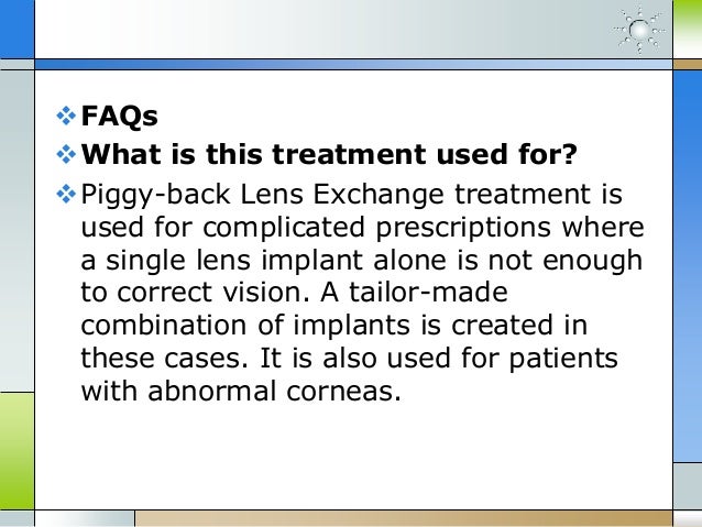 Piggy Back Lens Intraocular Lens Exchange Piggy Back Lens Intraocular Lens Exchange