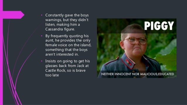 an analysis of why piggy would be a better leader than ralph and jack in lord of the flies by willia Lord of the flies character analysis ralph is a natural leader he knows piggy is a better thinker as the story progresses ralph's good sense brings him more and more openly into conflict with jack and the discipline ralph represents becomes less and less attractive compared to the. an analysis of why piggy would be a better leader than ralph and jack in lord of the flies by willia Lord of the flies character analysis ralph is a natural leader he knows piggy is a better thinker as the story progresses ralph's good sense brings him more and more openly into conflict with jack and the discipline ralph represents becomes less and less attractive compared to the.