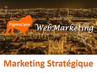 Marketing Stratégique
 