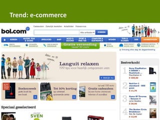 Trend: e-commerce
 