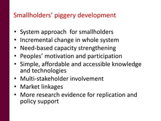 Pig system in Northeast India: An untapped opportunity for entrepreneurs