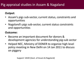 Brief overview of ILRI’s activities in Northeast India on pig system development