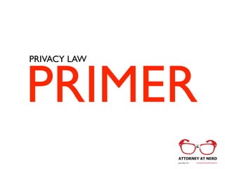 PRIMER
PRIVACY LAW
 