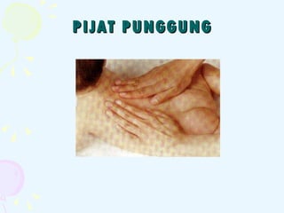 PIJAT PUNGGUNG 