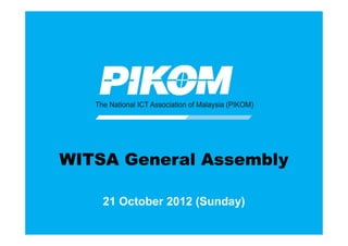 WITSA General Assembly

    21 October 2012 (Sunday)
 