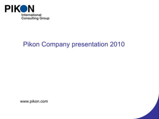 Pikon Company presentation 2010 