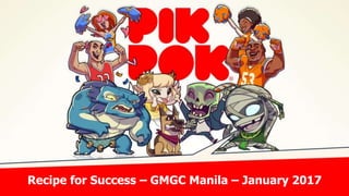 Recipe for Success – GMGC Manila – January 2017
 