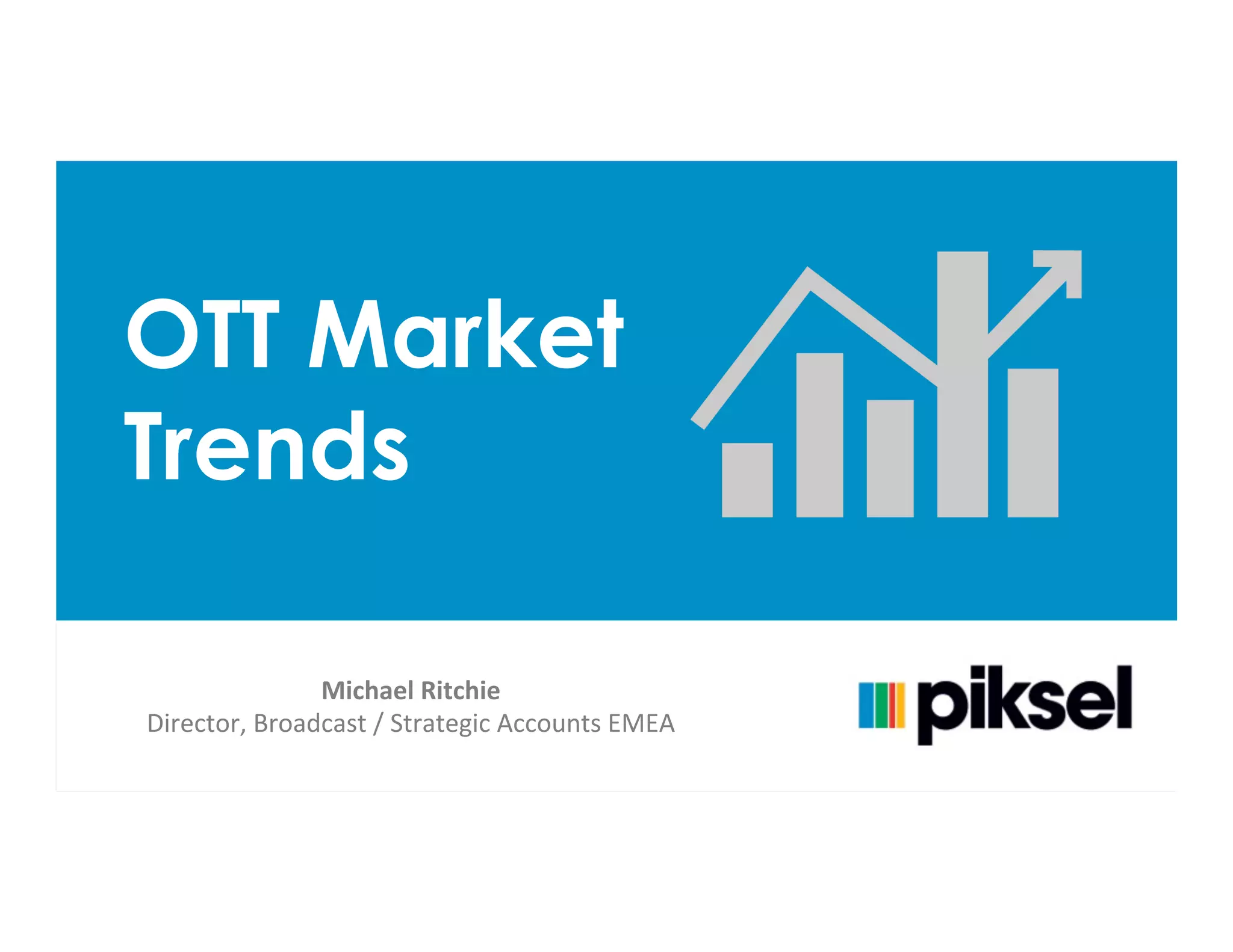 Key OTT (OverTheTop) Market Trends in 2015 PPT